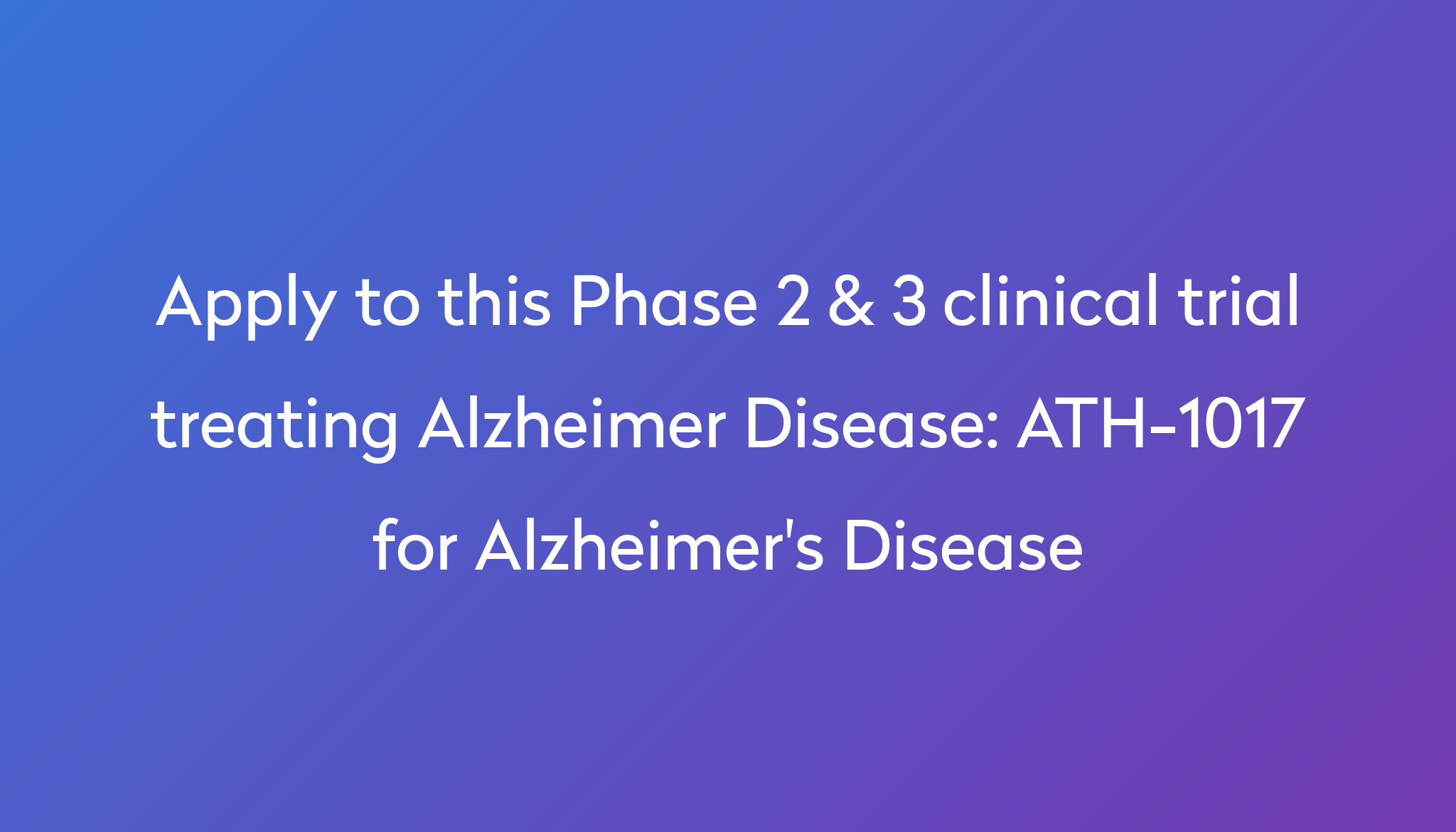 Ath 1017 For Alzheimers Disease Clinical Trial 2024 Power